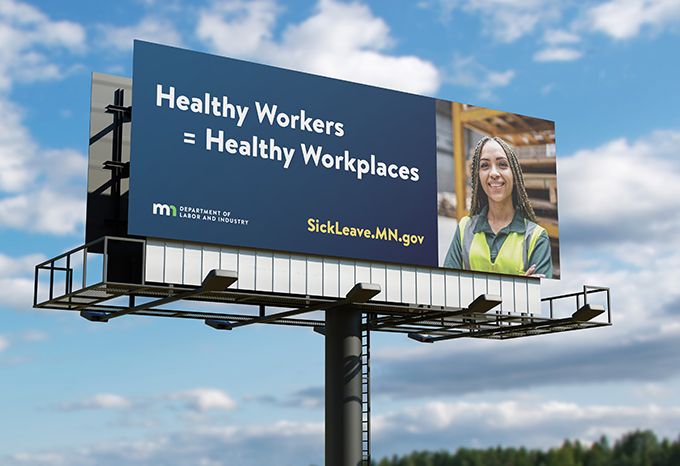 Billboard for the Minnesota Department of Labor Earned Sick and Safe Time Campaign